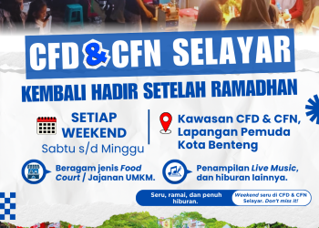 CFD & CFN Selayar Kembali Hadir Setelah Ramadhan